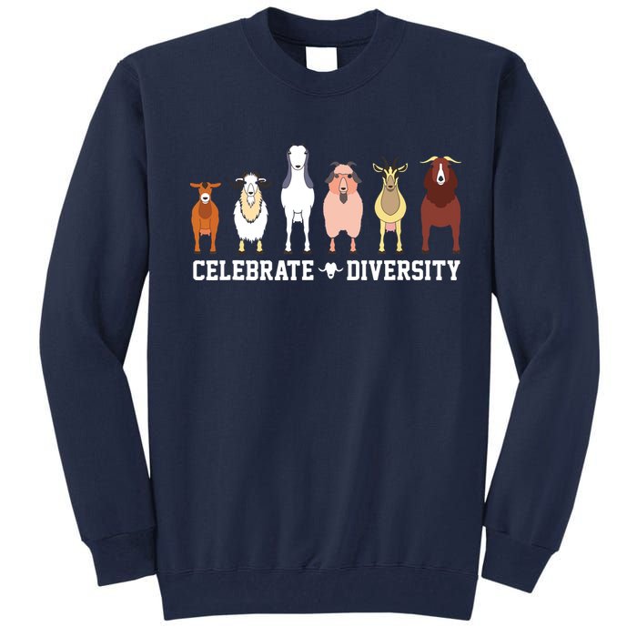 Celebrate Diversity Goats Funny Pet Goat Animal Lovers Gift Tall Sweatshirt