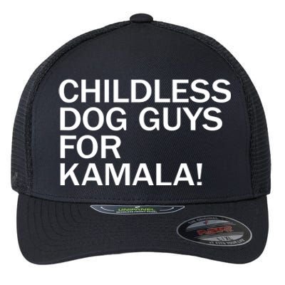 Childless Dog Guys For Kamala 2024 Vote Harris For President Flexfit Unipanel Trucker Cap