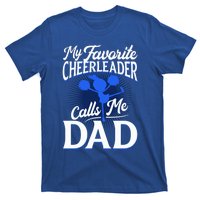 Cheer Dad Gift Funny Gift For Dad Who Have Everything Dad Funny Gift T-Shirt