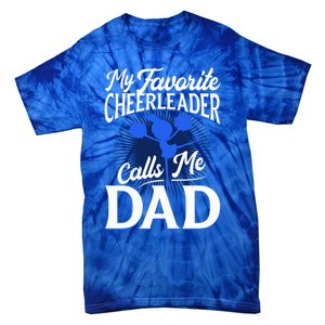 Cheer Dad Gift Funny Gift For Dad Who Have Everything Dad Funny Gift Tie-Dye T-Shirt