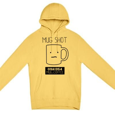 Coffee Drinker Gift Pun Mug Shot Premium Pullover Hoodie