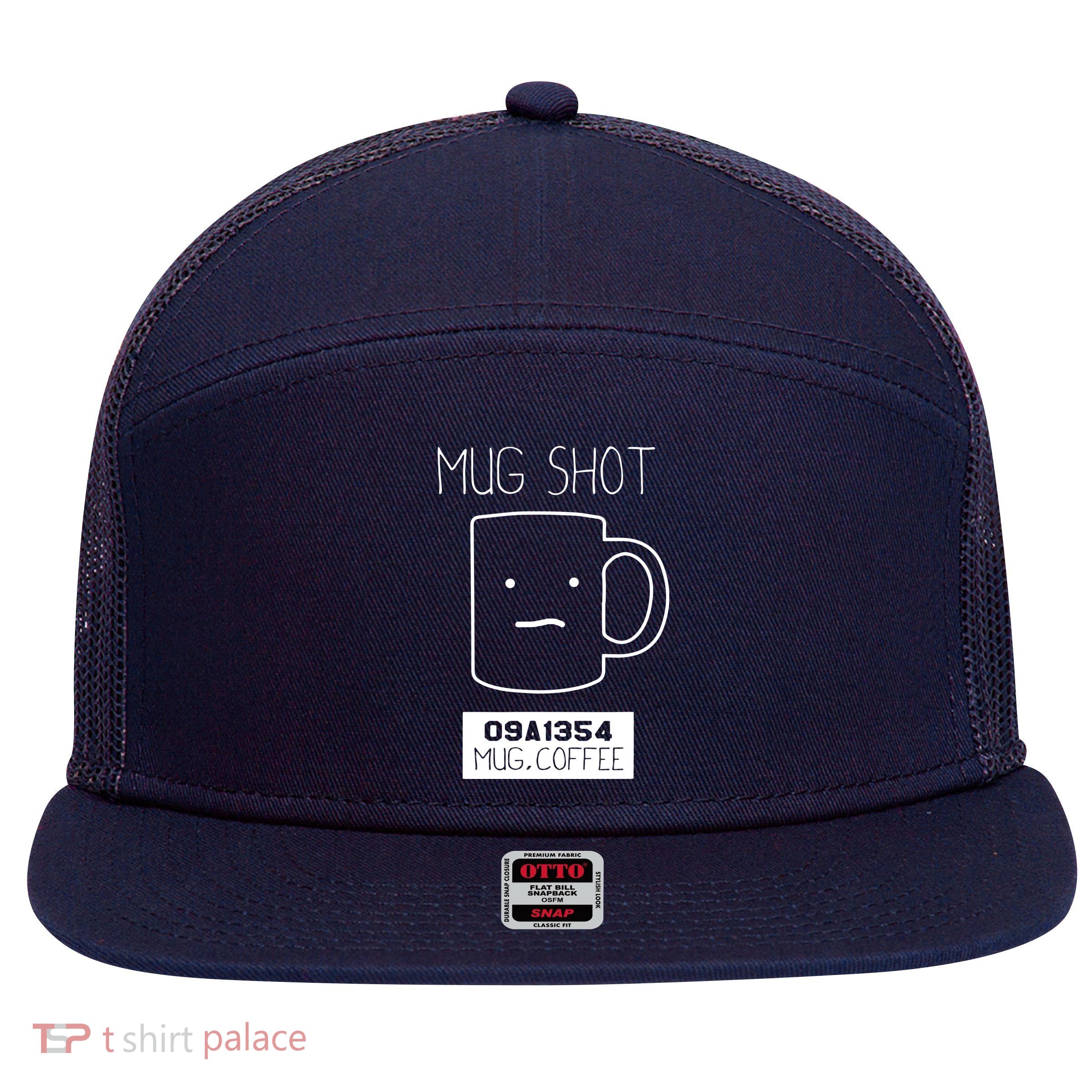 Coffee Drinker Gift Pun Mug Shot 7 Panel Mesh Trucker Snapback Hat