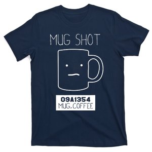 Coffee Drinker Gift Pun Mug Shot T-Shirt