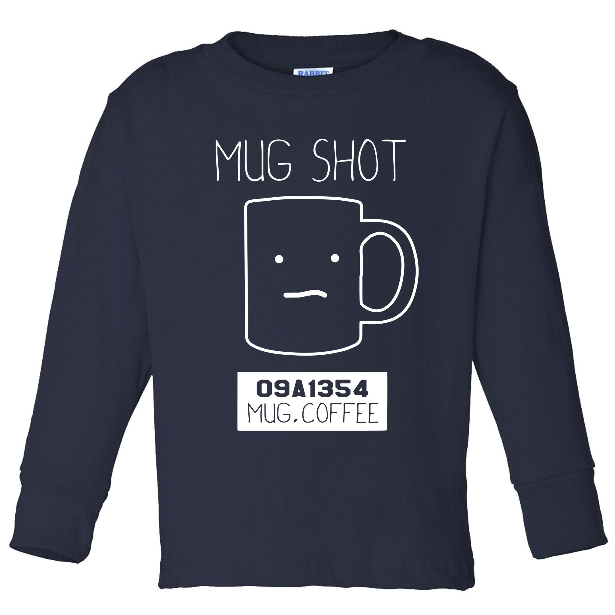 Coffee Drinker Gift Pun Mug Shot Toddler Long Sleeve Shirt