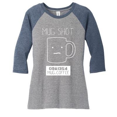 Coffee Drinker Gift Pun Mug Shot Women's Tri-Blend 3/4-Sleeve Raglan Shirt