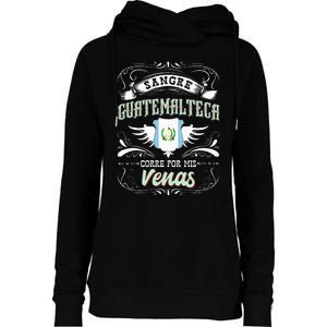 Camisa De Guatemala Sangre Guatemalteca Corre Por Mis Venas Womens Funnel Neck Pullover Hood