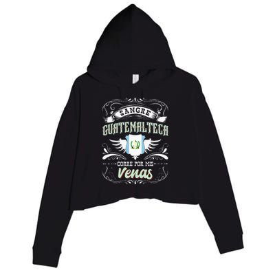 Camisa De Guatemala Sangre Guatemalteca Corre Por Mis Venas Crop Fleece Hoodie