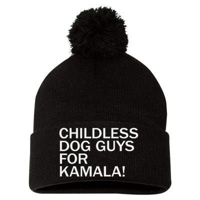 Childless Dog Guys For Kamala 2024 Vote Harris For President Pom Pom 12in Knit Beanie