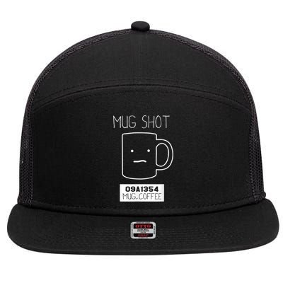 Coffee Drinker Gift Pun, Mug Shot 7 Panel Mesh Trucker Snapback Hat