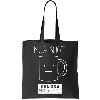Coffee Drinker Gift Pun, Mug Shot Bag