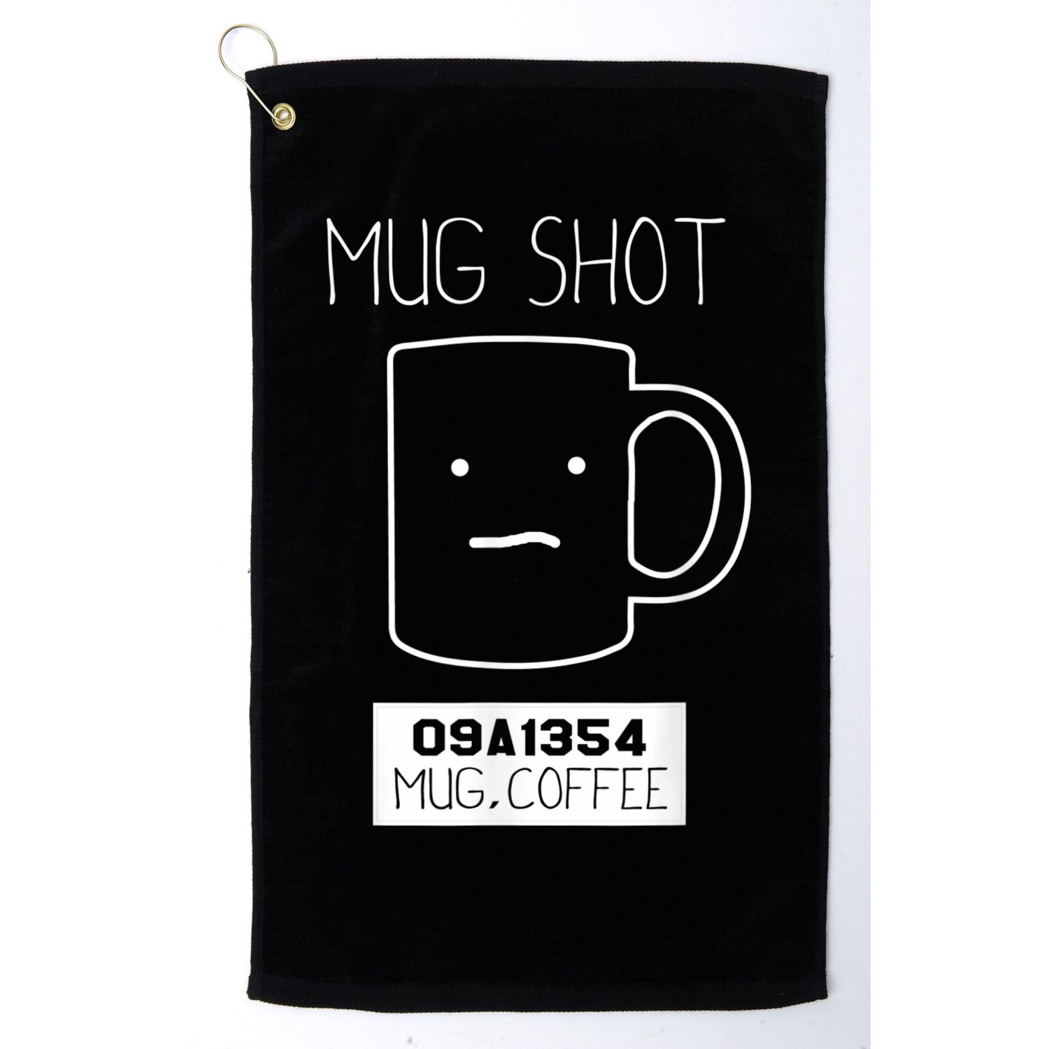 Coffee Drinker Gift Pun, Mug Shot Golf Towel