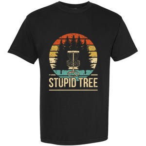 Cool Disc Golf Player Quote I Stupid Tree Garment-Dyed Heavyweight T-Shirt