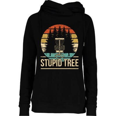 Cool Disc Golf Player Quote I Stupid Tree Womens Funnel Neck Pullover Hood