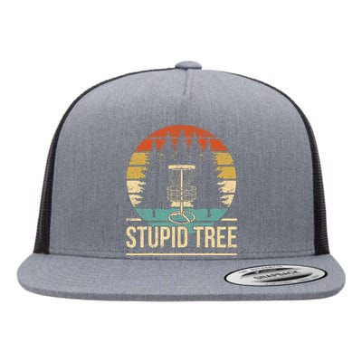 Cool Disc Golf Player Quote I Stupid Tree Flat Bill Trucker Hat