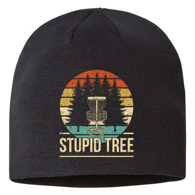 Cool Disc Golf Player Quote I Stupid Tree Sustainable Beanie