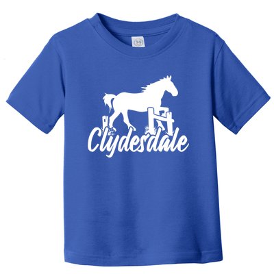 Clydesdale Draft Horse Pun Horseback Riding Meaningful Gift Toddler T-Shirt