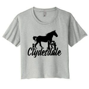 Clydesdale Draft Horse Pun Horseback Riding Meaningful Gift Women's Crop Top Tee