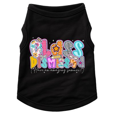 Class Dismissed Have An Amazing Summer Last Day Of School Doggie Tank
