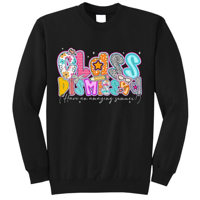 Class Dismissed Have An Amazing Summer Last Day Of School Sweatshirt