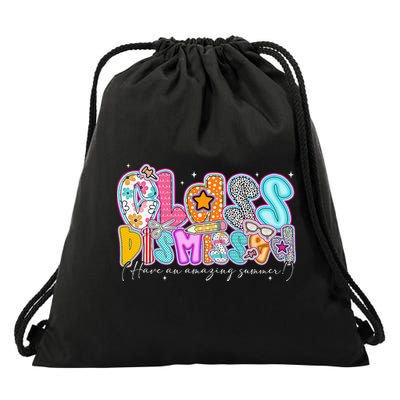 Class Dismissed Have An Amazing Summer Last Day Of School Drawstring Bag