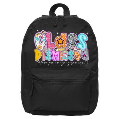 Class Dismissed Have An Amazing Summer Last Day Of School 16 in Basic Backpack