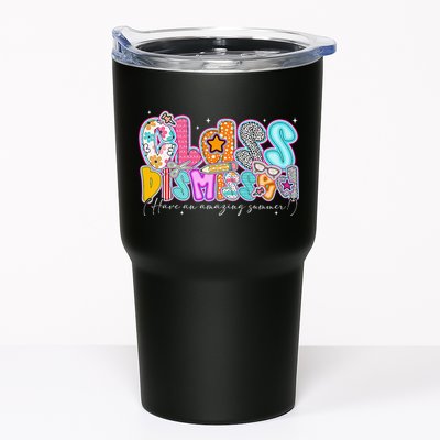 Class Dismissed Have An Amazing Summer Last Day Of School Tumbler