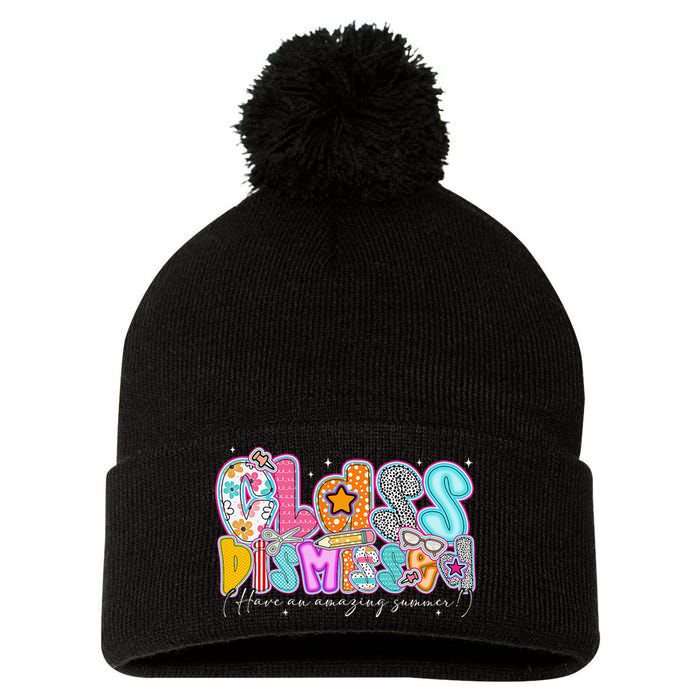 Class Dismissed Have An Amazing Summer Last Day Of School Pom Pom 12in Knit Beanie