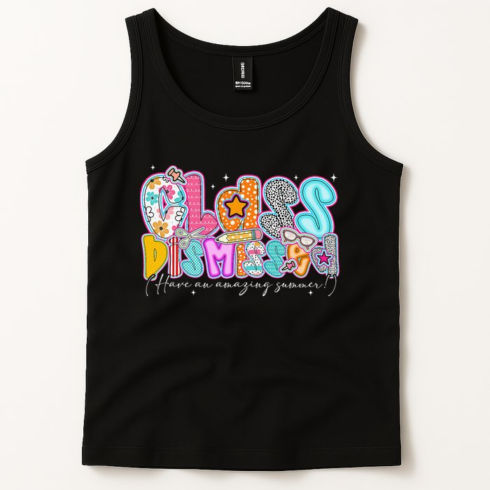 Class Dismissed Have An Amazing Summer Last Day Of School Tank Top