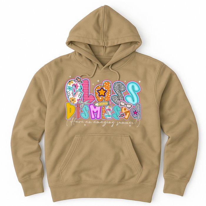 Class Dismissed Have An Amazing Summer Last Day Of School Hoodie
