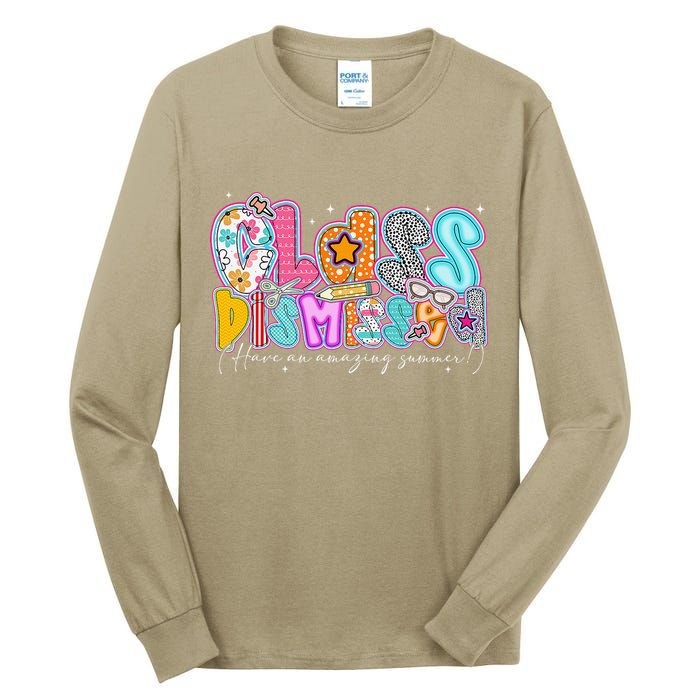 Class Dismissed Have An Amazing Summer Last Day Of School Tall Long Sleeve T-Shirt