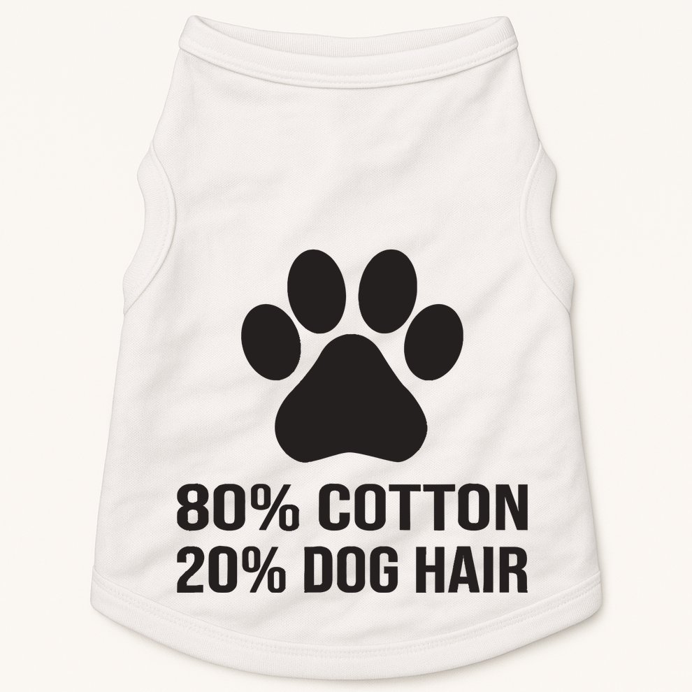 Cotton Dog Hair Funny Dog Saying Doggie Tank