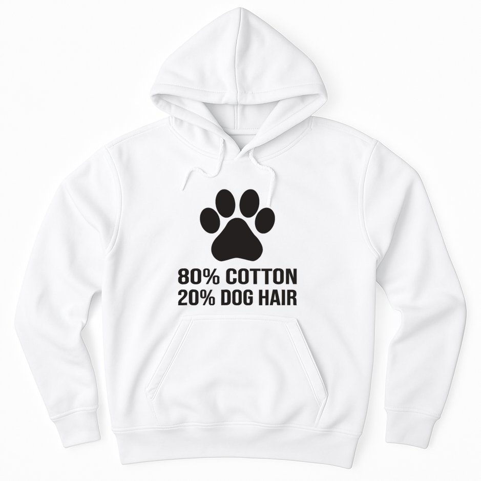 Cotton Dog Hair Funny Dog Saying Hoodie