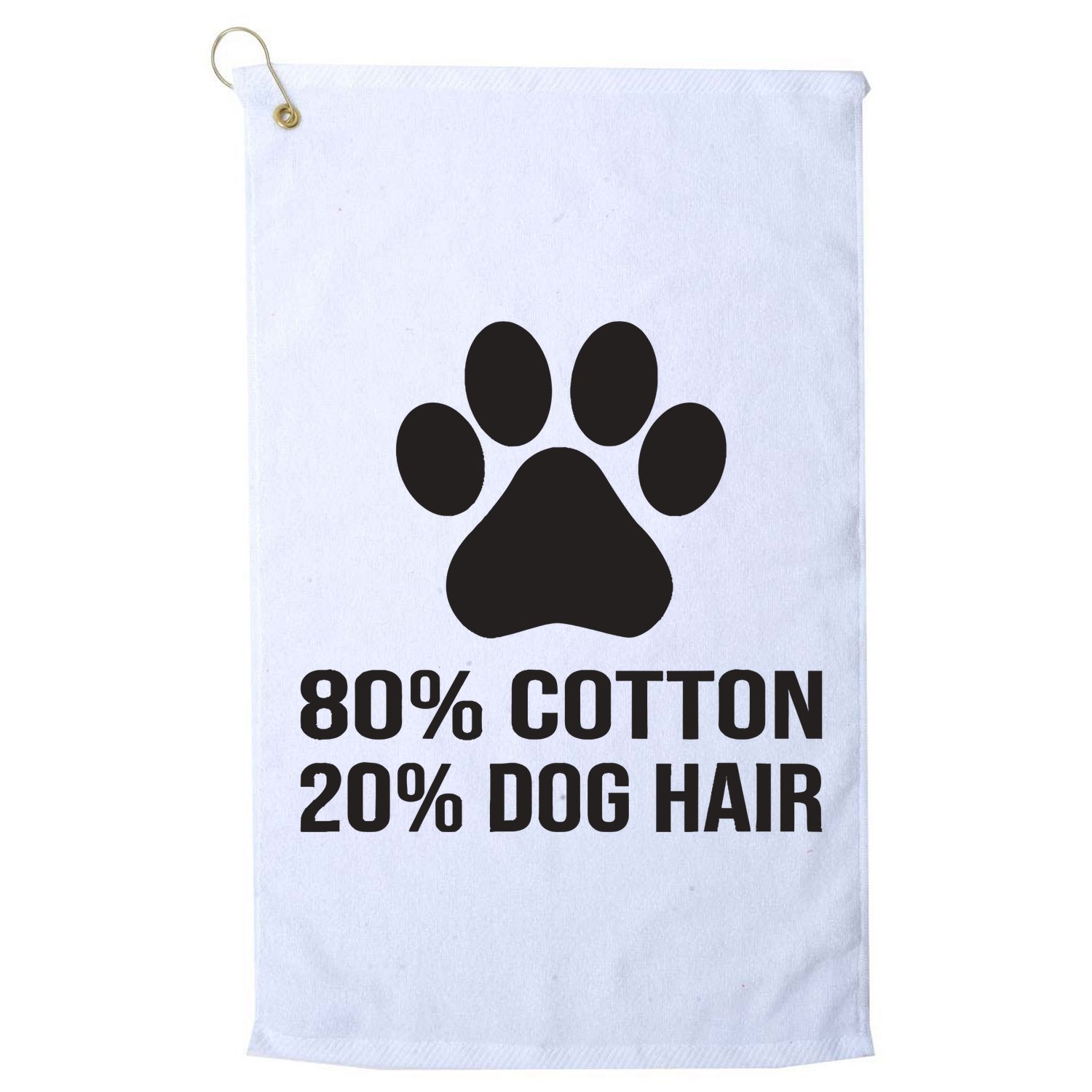 Cotton Dog Hair Funny Dog Saying Golf Towel