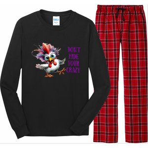 Chicken Don’T Hide Your Crazy Long Sleeve Pajama Set