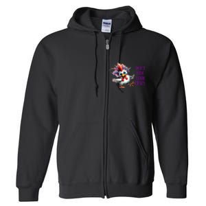 Chicken Don’T Hide Your Crazy Full Zip Hoodie