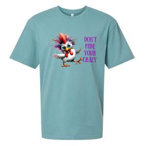 Chicken Don’T Hide Your Crazy Sueded Cloud Jersey T-Shirt