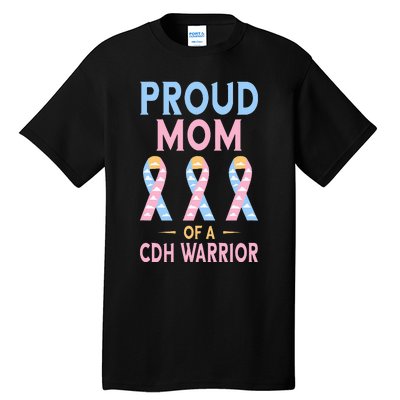 Congenital Diaphragmatic Hernia Awareness Proud Cdh Mom Tall T-Shirt