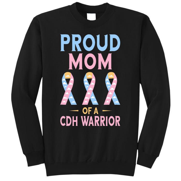 Congenital Diaphragmatic Hernia Awareness Proud Cdh Mom Tall Sweatshirt