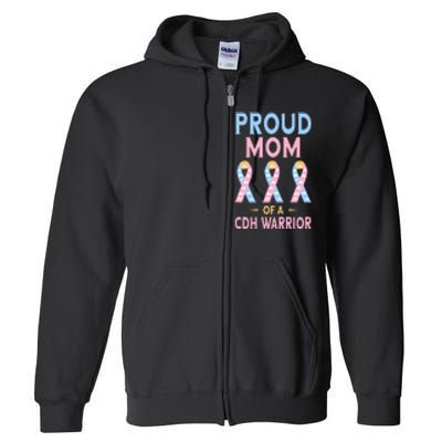 Congenital Diaphragmatic Hernia Awareness Proud Cdh Mom Full Zip Hoodie