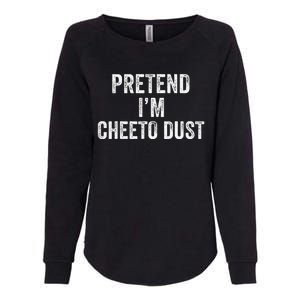 Cheeto Dust Halloween Costume Pretend IM Cheeto Dust Womens California Wash Sweatshirt