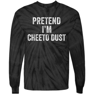 Cheeto Dust Halloween Costume Pretend IM Cheeto Dust Tie-Dye Long Sleeve Shirt