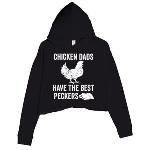 Chicken Dads Have The Best Peckers Love Chickens Father Day Cool Gift Crop Fleece Hoodie