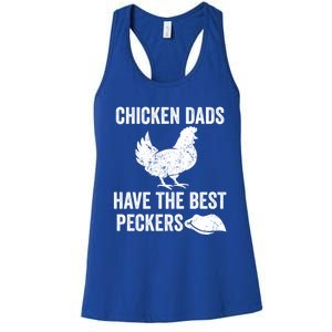 Chicken Dads Have The Best Peckers Love Chickens Father Day Cool Gift Women's Racerback Tank