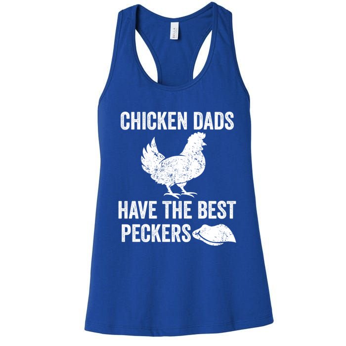 Chicken Dads Have The Best Peckers Love Chickens Father Day Cool Gift Women's Racerback Tank