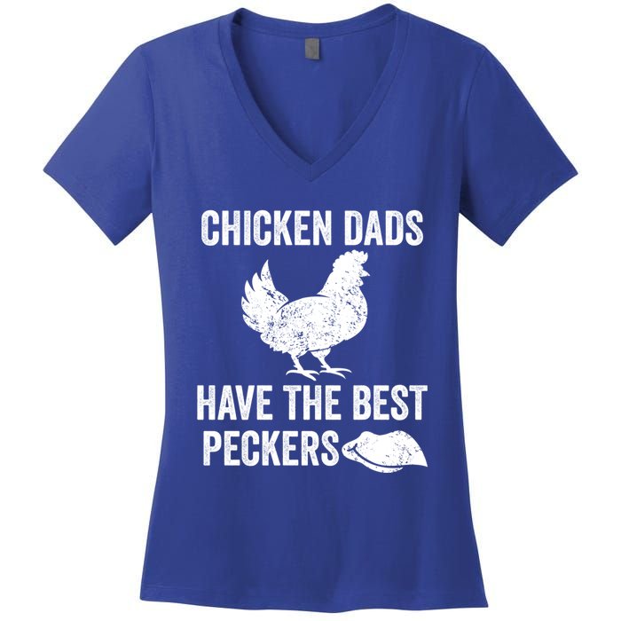 Chicken Dads Have The Best Peckers Love Chickens Father Day Cool Gift Women's V-Neck T-Shirt