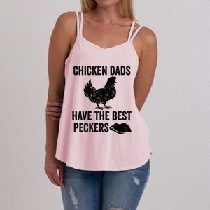 Chicken Dads Have The Best Peckers Love Chickens Father Day Cool Gift Women's Strappy Tank