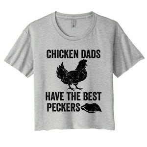 Chicken Dads Have The Best Peckers Love Chickens Father Day Cool Gift Women's Crop Top Tee