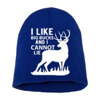 Cool Deer Hunting Design: I Like Big Bucks And I Cannot Lie Meaningful Gift Short Acrylic Beanie