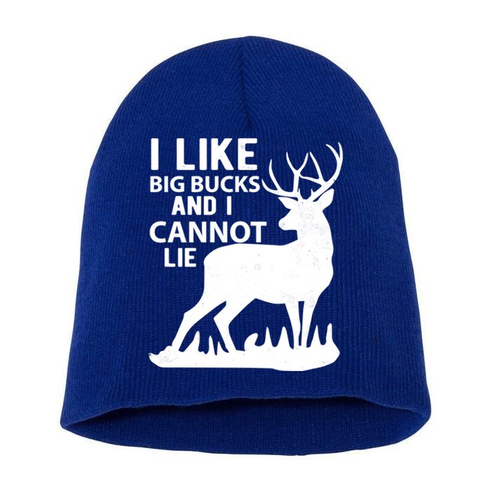 Cool Deer Hunting Design: I Like Big Bucks And I Cannot Lie Meaningful Gift Short Acrylic Beanie