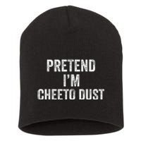 Cheeto Dust Halloween Costume Pretend IM Cheeto Dust Short Acrylic Beanie